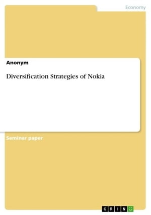 Diversification Strategies of Nokia