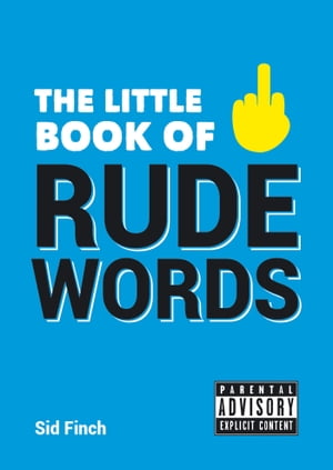 The Little Book of Rude Words