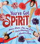 You've Got Spirit! Cheers, Chants, Tips, and Tricks Every Cheerleader Needs to KnowŻҽҡ[ Sara R. Hunt ]