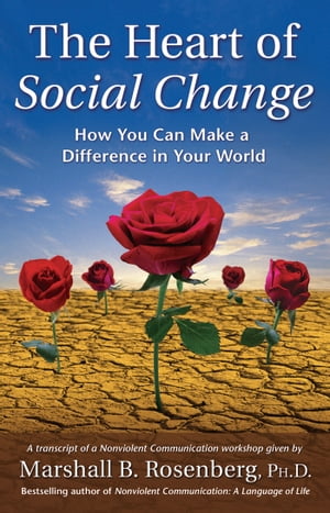 The Heart of Social Change