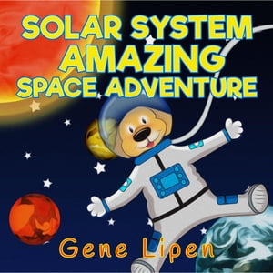 Solar System Amazing Space Adventure【電子書