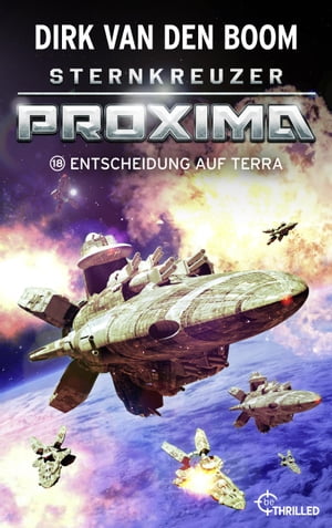 Sternkreuzer Proxima - Entscheidung auf Terra Folge 18