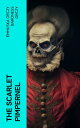 The Scarlet Pimpernel【電子書籍】[ Emmuska