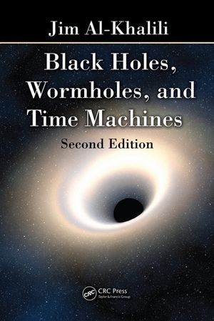 Black Holes, Wormholes and Time Machines【電