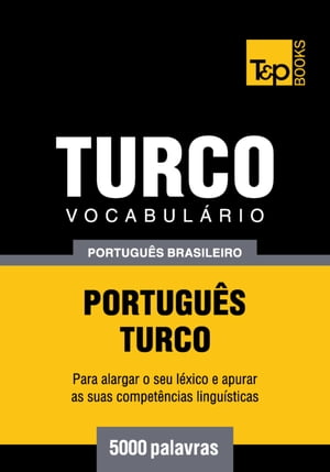 Vocabulário Português Brasileiro-Turco - 5000 palavras