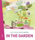 Let's play with words… In the garden The essential vocabulary【電子書籍】[ Ivan Esenko...