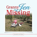 Granny Jen Is Missing【電子書籍】[ Jennife