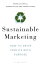 Sustainable Marketing