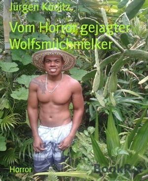 Vom Horror gejagter Wolfsmilchmelker