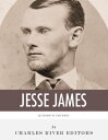 ŷKoboŻҽҥȥ㤨Legends of the West: The Life and Legacy of Jesse JamesŻҽҡ[ Charles River Editors ]פβǤʤ280ߤˤʤޤ