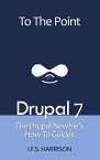 Drupal 7【電子書籍】[ IFS Harrison ]