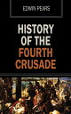 History of the Fourth Crusade【電子書籍】[