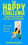 The Happy Challenge: Thriving During Social Distancing