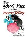 ŷKoboŻҽҥȥ㤨The School Mice and the New Baby: Book 7 For both boys and girls ages 6-12 Grades 1-6Żҽҡ[ Nancy Higham ]פβǤʤ1,134ߤˤʤޤ