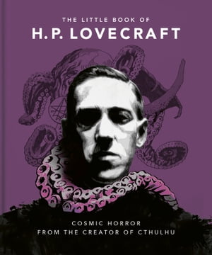 The Little Book of HP Lovecraft Wit &Wisdom from the Creator of CthulhuŻҽҡ[ Orange Hippo! ]
