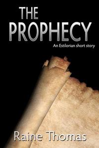 The Prophecy (An Estilorian Short Story)