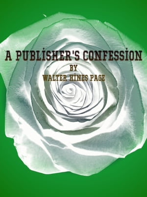 A Publisher's Confession