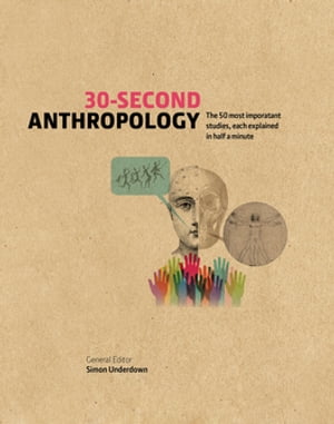 ＜p＞Who are we? What is it about our species that sets us apart from every other living creature, past and present, on this planet? These are perennially compelling questions about human evolution and development that continue to cudgel the best brains on earth. Anthropology seeks to understand the roots of our common humanity, the diversity of cultures and world-views, and the organisation of social relations and practices. If you only have 30 seconds, that is enough time ? by reading this book ? to meet the ancestors and master the basic ideas, personalities, controversies and future directions of the study of humankind.＜/p＞画面が切り替わりますので、しばらくお待ち下さい。 ※ご購入は、楽天kobo商品ページからお願いします。※切り替わらない場合は、こちら をクリックして下さい。 ※このページからは注文できません。