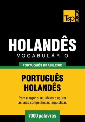 Vocabulário Português Brasileiro-Holandês - 7000 palavras
