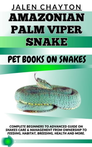 AMAZONIAN PALM VIPER SNAKE PET BOOKS ON SNAKES