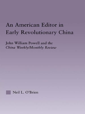 American Editor in Early Revolutionary China