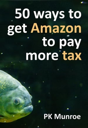 50 Ways to Make Amazon Pay More Tax