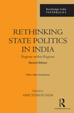 Rethinking State Politics in India