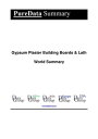 Gypsum Plaster Building Boards & Lath World Summ