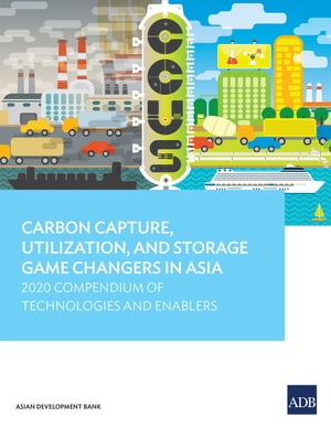 ŷKoboŻҽҥȥ㤨Carbon Capture, Utilization, and Storage Game Changers in Asia 2020 Compendium of Technologies and EnablersŻҽҡ[ Asian Development Bank ]פβǤʤ781ߤˤʤޤ