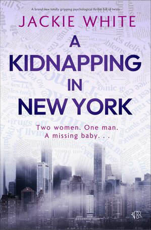 ŷKoboŻҽҥȥ㤨A Kidnapping in New YorkŻҽҡ[ Jackie White ]פβǤʤ9ߤˤʤޤ