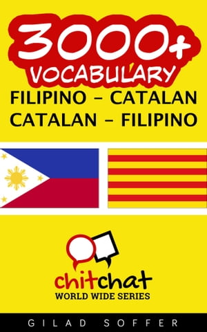 3000+ Vocabulary Filipino - Catalan【電子書籍】[ Gilad Soffer ]