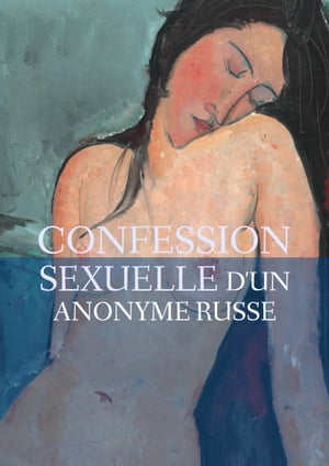 Confession sexuelle d'un anonyme russe