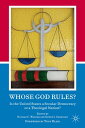 Whose God Rules Is the United States a Secular Nation or a Theolegal Democracy 【電子書籍】