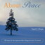 About Peace 108 Ways to Be at Peace When Things Are Out of ControlŻҽҡ[ Scott Shaw ]