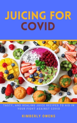JUICING FOR COVID
