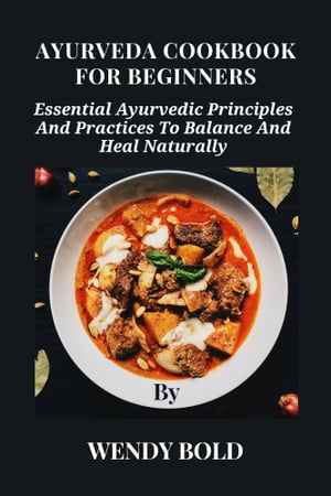 AYURVEDA COOKBOOK FOR BEGINNERS