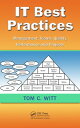 ŷKoboŻҽҥȥ㤨IT Best Practices Management, Teams, Quality, Performance, and ProjectsŻҽҡ[ Tom C. Witt ]פβǤʤ9,658ߤˤʤޤ