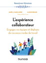 L 039 exp rience collaborateur Engagez vos collaborateurs et d ployez de nouveaux modes de travail【電子書籍】 Agn s de Rauglaudre