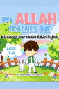 My Allah Teaches Me Introducing Your Muslim Babies to Allah【電子書籍】 Collection The Sincere Seeker Kids