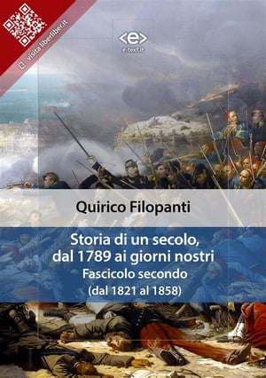 Storia di un secolo, dal 1789 ai giorni nostri : Fasc. II (dal 1821 al 1858)