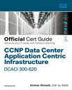 CCNP Data Center Application Centric Infrastructure 300-620 DCACI Official Cert ...