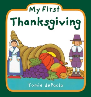 My First Thanksgiving【電子書籍】[ Tomie dePaola ]
