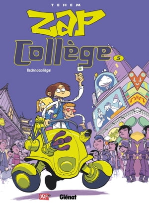 Zap Collège - Tome 05