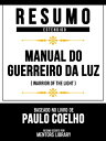ŷKoboŻҽҥȥ㤨Resumo Estendido - Manual Do Guerreiro Da Luz (Warrior Of The Light - Baseado No Livro De Paulo CoelhoŻҽҡ[ Mentors Library ]פβǤʤ2,600ߤˤʤޤ
