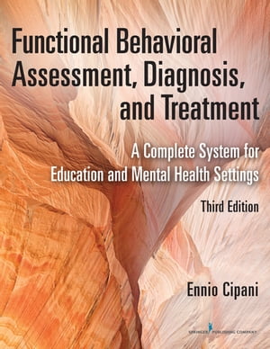 Functional Behavioral Assessment, Diagnosis, and Treatment