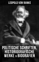 Leopold von Ranke: Politische Schriften, Historiografische Werke & Biografien