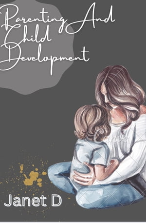 Parenting And Child Development