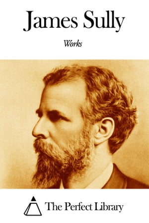 Works of James Sully【電子書籍】[ James Sully ]
