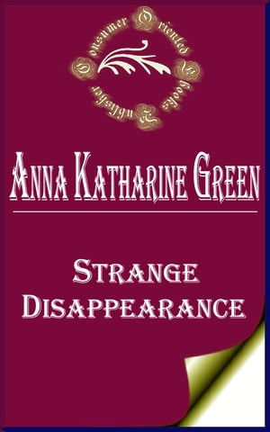 Strange Disappearance (Annotated)