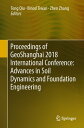 Proceedings of GeoShanghai 2018 International Conference: Advances in Soil Dynamics and Foundation Engineering【電子書籍】